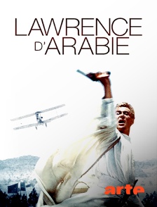 Arte - Lawrence d'Arabie (version restaurée)