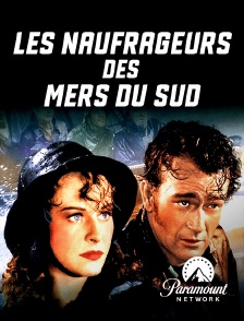 Paramount Network - Les naufrageurs des mers du sud