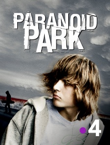 France 4 - Paranoid Park