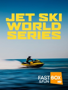 Fast&FunBox - Jet Ski World Series