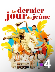 France 4 - Le dernier jour du jeûne