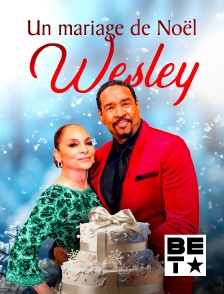 BET - Un mariage de Noël chez les Wesley