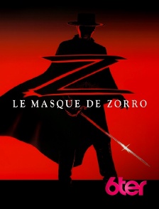 6ter - Le masque de Zorro