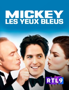 RTL 9 - Mickey les yeux bleus