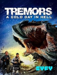 SYFY - Tremors 6 : A Cold Day in Hell