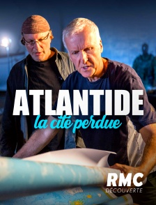 RMC Découverte - Atlantide, la cité perdue