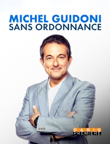 Michel Guidoni : Sans ordonnance