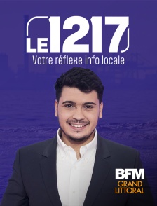 BFM Grand Littoral - Le 12-17