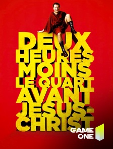 Game One - Deux heures moins le quart avant Jésus-Christ