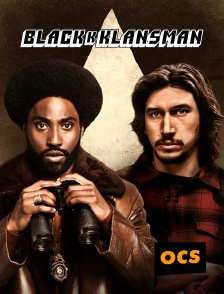 OCS - BlacKkKlansman : j'ai infiltré le Ku Klux Klan