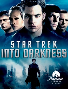 Paramount Network Décalé - Star Trek : into darkness