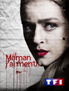 TF1 - Maman, j'ai menti...