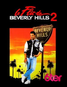 6ter - Le flic de Beverly Hills 2