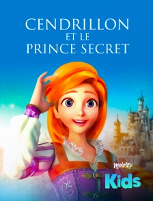 Molotov Channels Kids - Cendrillon et le Prince secret