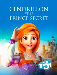 TIJI - Cendrillon et le Prince secret