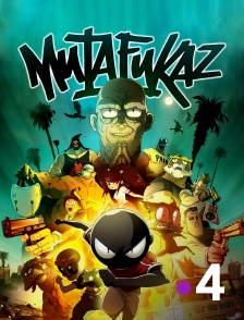 France 4 - Mutafukaz