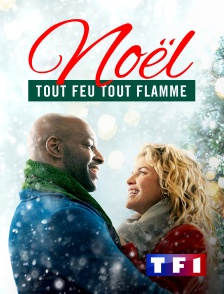 TF1 - Noël tout feu tout flamme