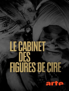 Arte - Le cabinet des figures de cire