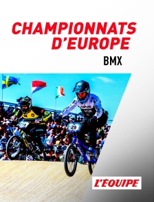 L'Equipe - BMX : Championnats d'Europe