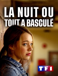 TF1 - La nuit où tout a basculé