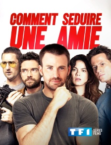 TF1 Séries Films - Comment séduire une amie