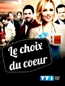 TF1 Séries Films - Le choix du coeur