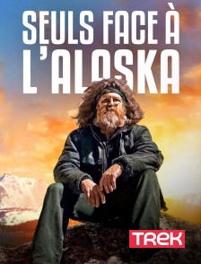 Trek - Seuls face à l'Alaska