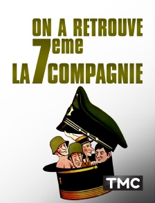 TMC - On a retrouvé la 7ème compagnie