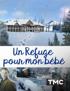 TMC - Un refuge pour mon bébé