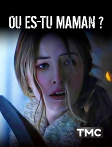 TMC - Où es-tu maman ?