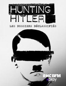 RMC BFM Play - Hunting Hitler : les dossiers déclassifiés en replay