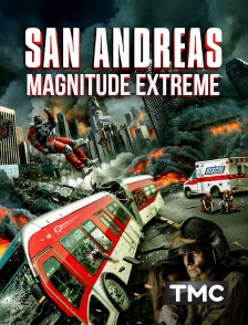 TMC - San Andreas magnitude extrême