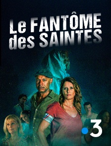 France 3 - Le fantôme des Saintes