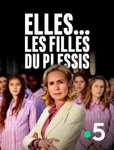 France 5 - Elles... Les filles du Plessis