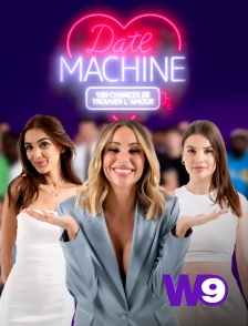 W9 - Date machine en replay