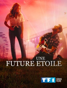 TF1 Séries Films - Une future étoile