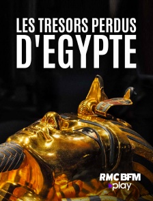 RMC BFM Play - Les trésors perdus d'Egypte