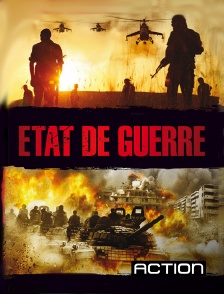 Action - Etat de guerre