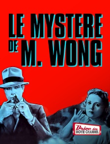 Drive-in Movie Channel - Le Mystère de Mr Wong