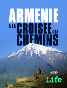 Molotov Channels Life - Arménie à la croisée des chemins