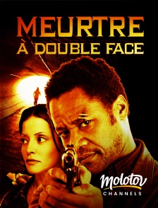 Molotov channels - Meurtre à double face