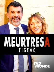 TV5MONDE - Meurtres à Figeac