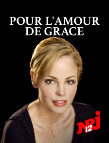 NRJ 12 - Pour l'amour de Grace