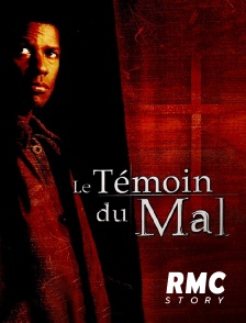 RMC Story - Le témoin du mal