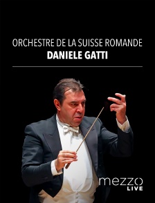 Mezzo Live HD - Orchestre de la Suisse romande, Daniele Gatti : Wagner, Strauss