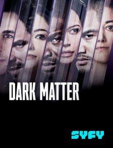 SYFY - Dark Matter