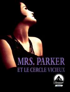 Paramount Channel Décalé - Mrs. Parker et le cercle vicieux