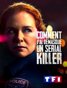 TF1 - Comment j'ai démasqué un serial killer