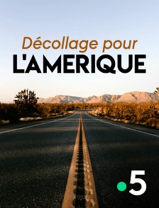 France 5 - Décollage pour l'Amérique