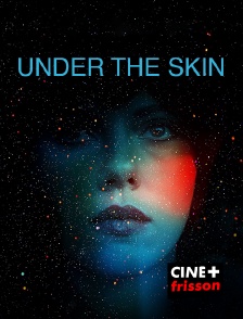 CINE+ Frisson - Under the Skin